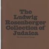 Ludwig Rosenberger Collection of Judaica Exhibit