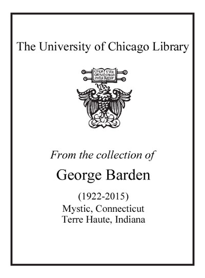 From the collection of George Barden (1922-2015). Mystic, Connecticut and Terre Haute, Indiana bookplate