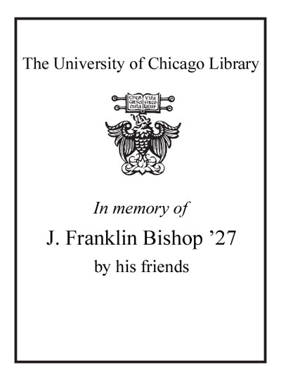 In memory of J. Franklin Bishop '27 by his friends bookplate