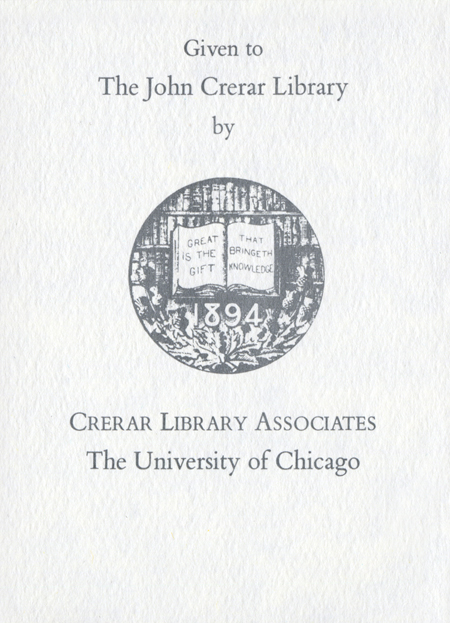 Given to The John Crerar Library by Crerar Library Associates bookplate