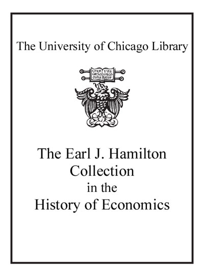 The Earl J. Hamilton Collection in the History of Economics bookplate