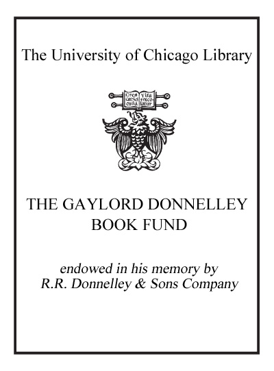 The Gaylord Donnelley Book Fund endowed in his memory by R.R. Donnelley & Sons Company bookplate