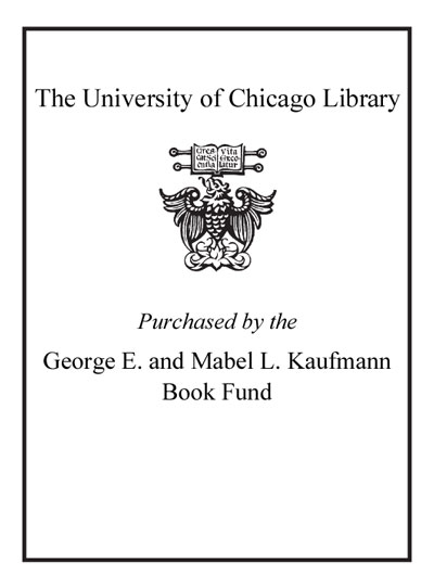 Purchased by the George E. & Mable L. Kaufmann Book Fund bookplate