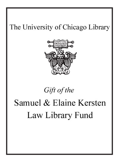 Gift of the Samuel & Elaine Kersten Law Library Fund bookplate