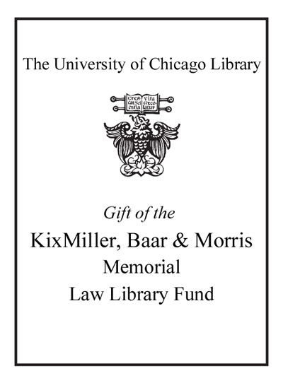 Gift Of The Kixmiller, Baar & Morris Memorial Law Library Fund bookplate