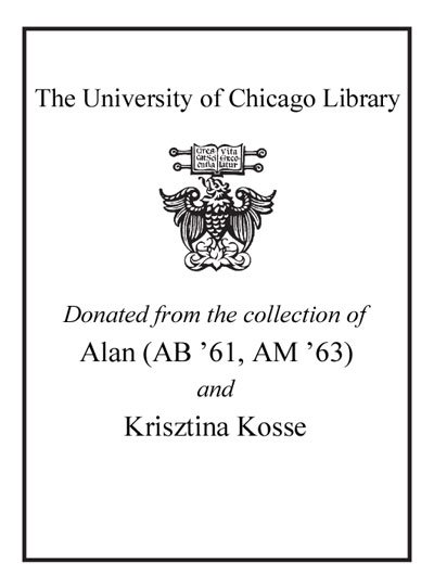 Donated from the collection of Alan (AB '61 , AM '63) and Krisztina Kosse bookplate