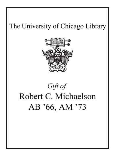 Gift Of Robert C. Michaelson, Sb '66, Am '73 bookplate