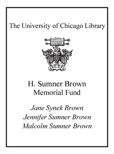 H. Sumner Brown Memorial Fund- Jane Synek Brown, Jennifer Sumner Brown, Malcolm Sumner Brown bookplate