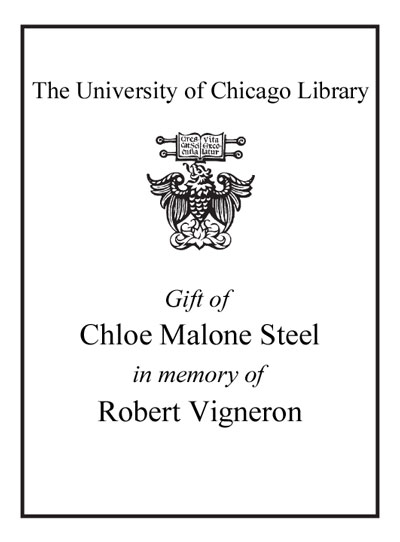 Gift of Chloe Malone Steel in memory of Robert Vigneron bookplate