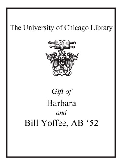 Gift of Barbara and Bill Yoffee, AB '52 bookplate