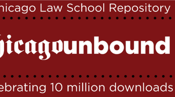 CU 10 Million Downloads from Chicago Unbound Hits 10 Million Downloads