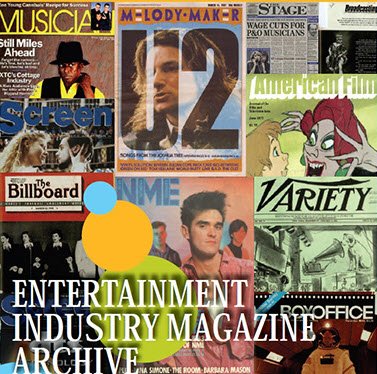 Entertainment Industry Magazine Archive - The University of ...