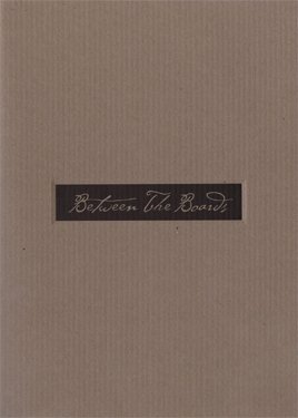A brown book cover with the words "Between the Boards."