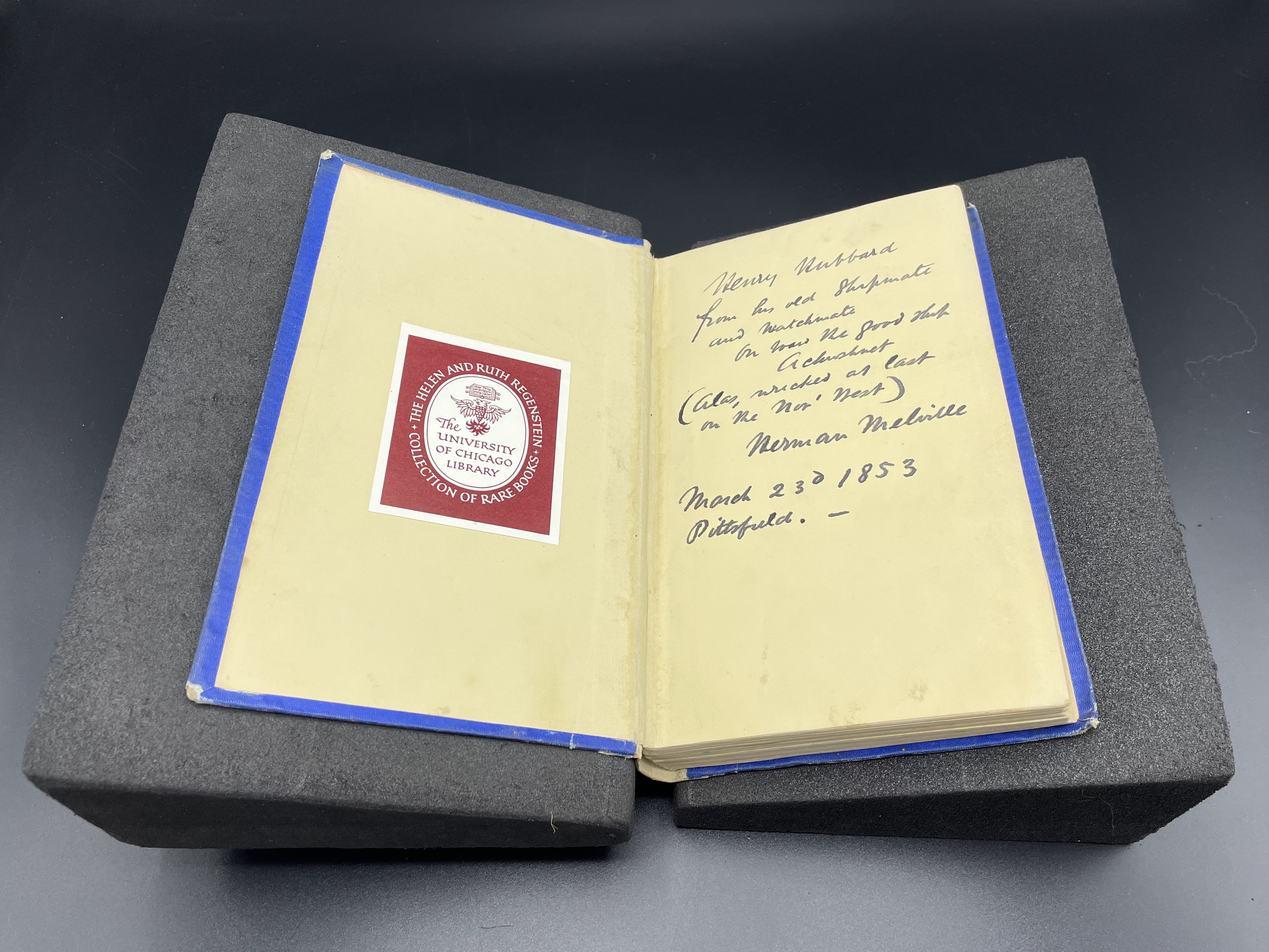 This book features a flyleaf inscription from Herman Melville. The inscription reads: "Henry Hubbard from his old shipmate and watchmate on board the good ship Acushnet (Alas, wrecked at last on the Nor'west) Herman Melville March 23rd, 1853 Pittsfield."