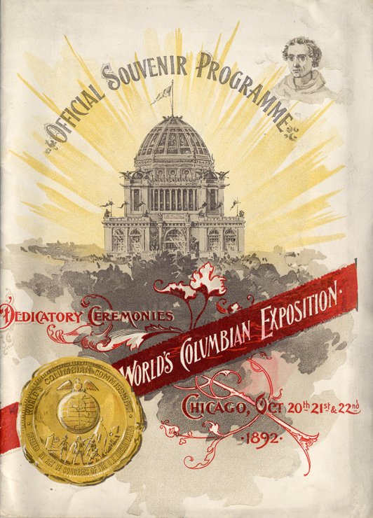 Official Souvenir Programme of Dedicatory Ceremonies of the World's Columbian Exposition