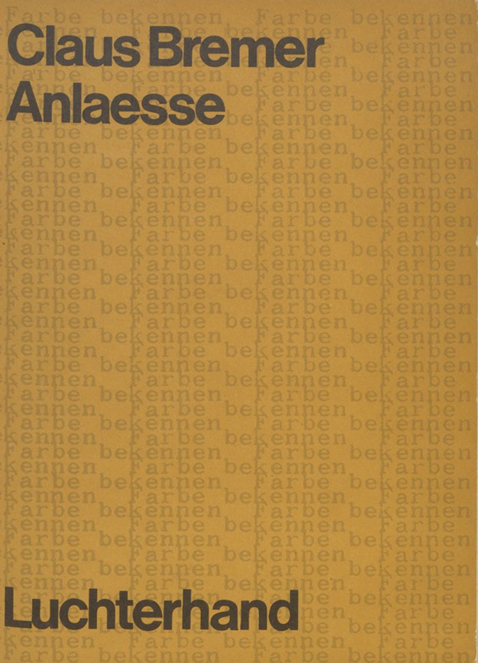 Anlaesse: kommentierte Poesie 1949 bis 1969 [Provocations: Commented Poetry 1949 through 1969]