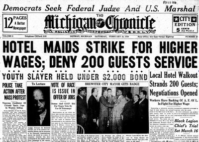 Michigan Chronicle top headline: HOTEL MAIDS STRIKE FOR HIGHER WAGES; DENY 200 GUESTS SERVICE