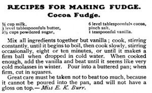 Recipes for Making Fudge: Cocoa Fudge. Recipe from: Choice Recipes, by Maria Parloa.