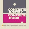Concrete Poetry, Concrete Book Exhibition Title Panel