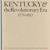 Kentucky and the Revolutionary Era Exhibit