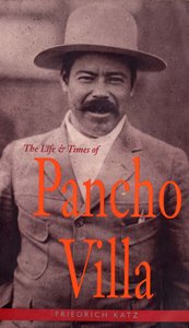 The Life and Times of Pancho Villa cover