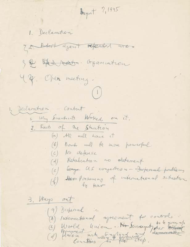 The first page of Rabinowitch's handwritten meeting notes, dated August 7, 1945. He listed the first topic they discussed as, "Declaration," followed by the subheadings, "Why Scientists Worked on it," "Focus of the Station," and "Ways out."