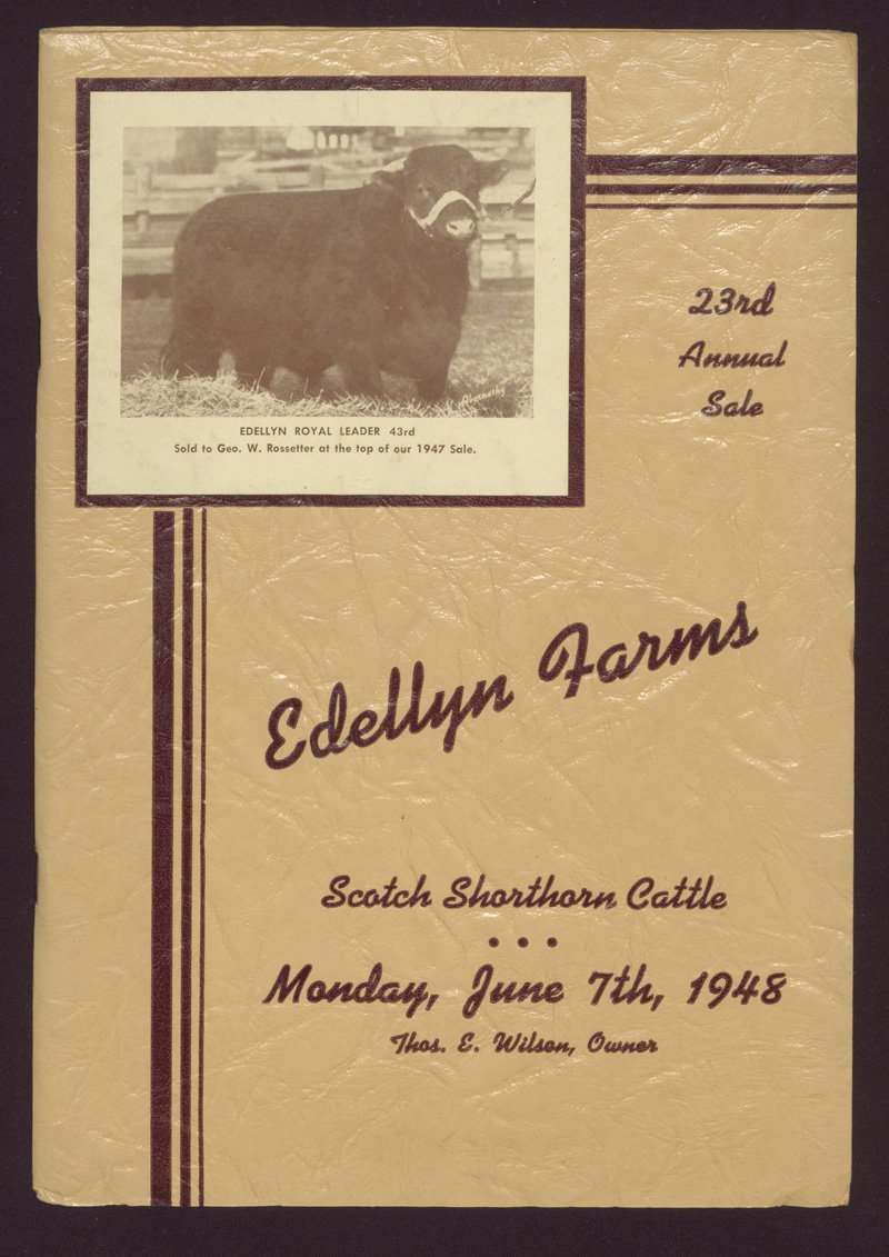 Auction catalog includes a photograph of "Edellyn Royal Leader 43rd, Sold to Geo. W. Rossetter at the top of our 1947 sale."