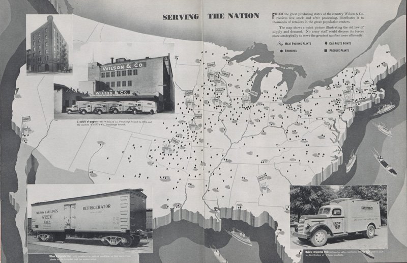 Black-and-white two-page illustration of a map of the United States with dots for the location of every Wilson & Co. meat packing plant, branch, car route plants, and produce plants. Includes inset photographs of the 1916 and 1941 Pittsburgh branch, a refrigerated rail car, and a refrigerated truck.
